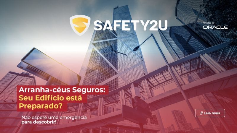 Arranha-céus Seguros: Seu edifício está preparado?